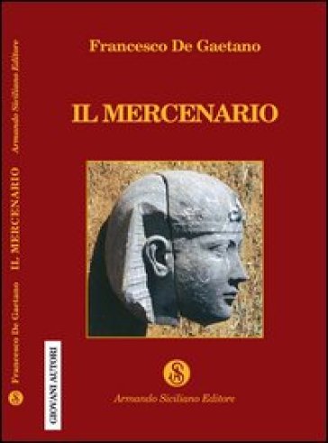 Il mercenario - Francesco De Gaetano