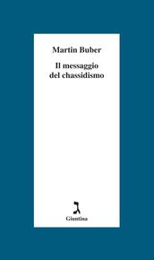 Il messaggio del Chassidismo