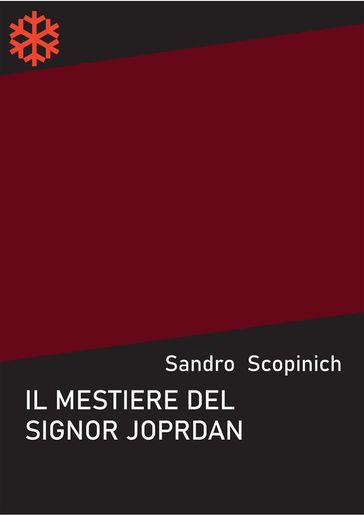 Il mestiere del signor Jordan - Sandro Scopinich