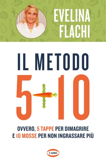 Il metodo 5+10 - Evelina Flachi