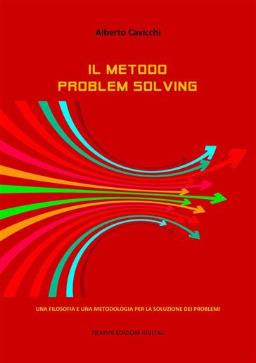 Il metodo Problem Solving - Alberto Cavicchi