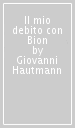 Il mio debito con Bion