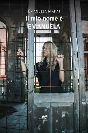 Il mio nome è Emanuela - Emanuela Makaj