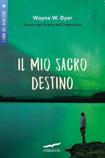 Il mio sacro destino - Wayne W. Dyer