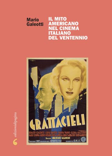 Il mito americano nel cinema italiano del Ventennio - Mario Galeotti