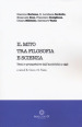 Il mito tra filosofia e scienza. Temi e prospettive dall antichità a oggi