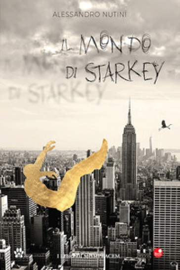 Il mondo di Starkey - Alessandro Nutini