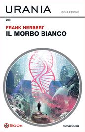 Il morbo bianco (Urania)