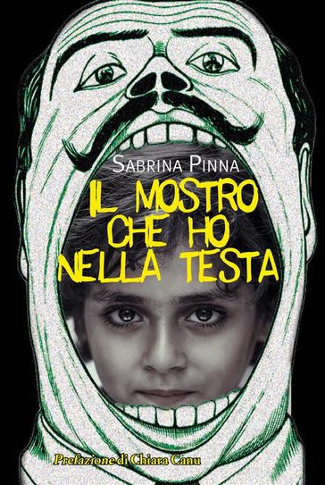 Il mostro che ho nella testa - Sabrina Pinna