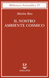 Il nostro ambiente cosmico