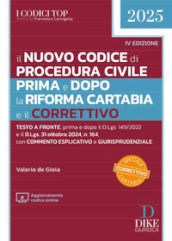 Il nuovo Codice di procedura civile prima e dopo la Riforma Cartabia e il Correttivo. Testo a fronte, prima e dopo il D.Lgs 149/2022 e il D.Lgs. 31 ottobre 2024, n. 164. Con commento esplicativo e giurisprudenziale. Con aggiornamento online