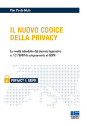 Il nuovo codice della privacy