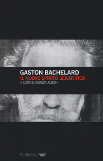 Il nuovo spirito scientifico - Gaston Bachelard