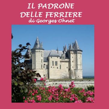 Il padrone delle ferriere - George Ohnet