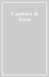 Il pastore di Erma