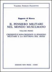 Il pensiero militare nel mondo musulmano. Credenti e non credenti. Il pensiero militare e la dottrina del jihad