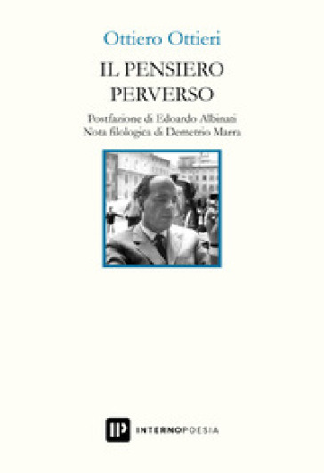 Il pensiero perverso - Ottiero Ottieri