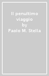 Il penultimo viaggio