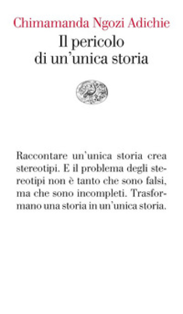 Il pericolo di un'unica storia - Chimamanda Ngozi Adichie