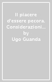 Il piacere d essere pecora. Considerazioni sugli italiani