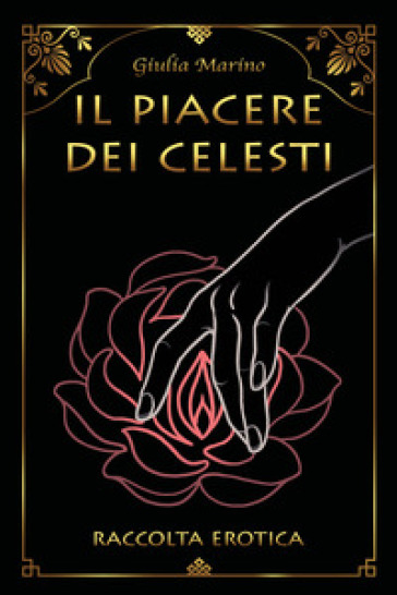 Il piacere dei celesti - Giulia Marino