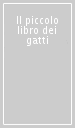 Il piccolo libro dei gatti