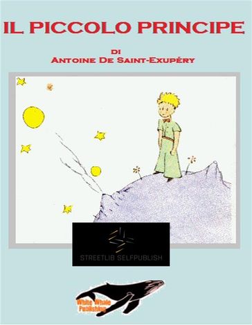 Il piccolo principe - Antoine de Saint-Exupéry