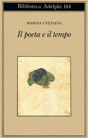 Il poeta e il tempo - Marina Cvetaeva