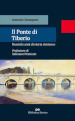 Il ponte di Tiberio. Duemila anni di storia riminese