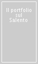 Il portfolio sul Salento