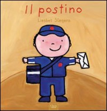 Il postino. Ediz. illustrata - Liesbet Slegers