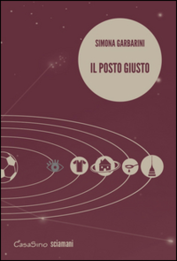 Il posto giusto - Simona Garbarini