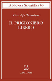 Il prigioniero libero