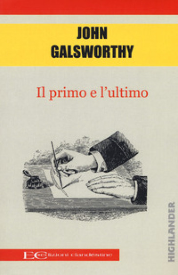 Il primo e l'ultimo - John Galsworthy