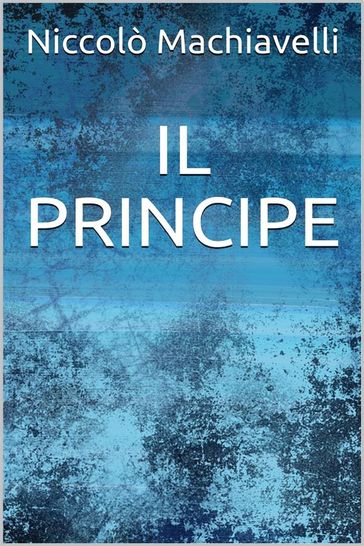 Il principe - Niccolò Machiavelli