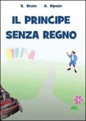 Il principe senza regno