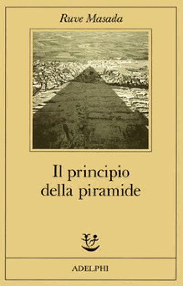 Il principio della piramide - Ruve Masada