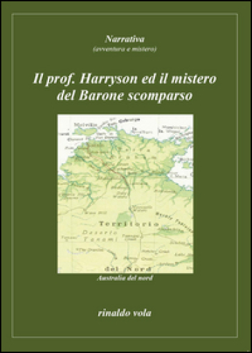 Il prof. Harryson ed il mistero del Barone scomparso - Rinaldo Vola