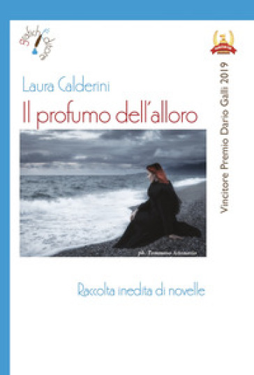 Il profumo dell'alloro - Laura Calderini