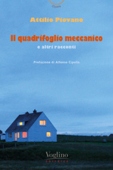 Il quadrifoglio meccanico - Attilio Piovano