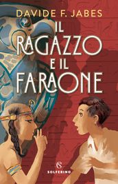 Il ragazzo e il faraone