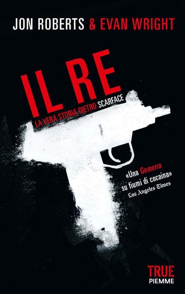 Il re - Evan Wright - Jon Roberts