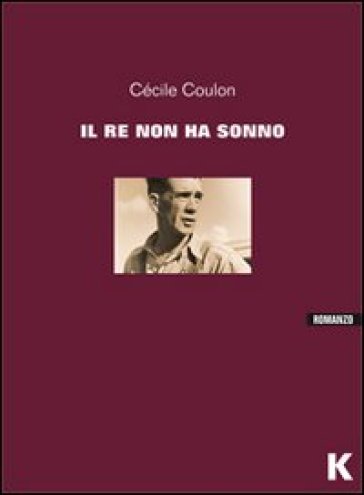 Il re non ha sonno - Cécile Coulon