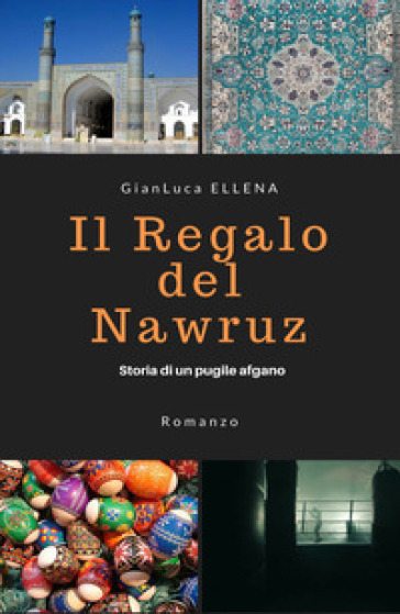 Il regalo del Nawruz - Gianluca Ellena