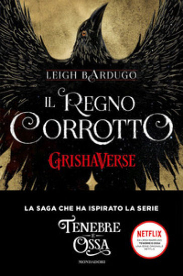 Il regno corrotto. GrishaVerse - Leigh Bardugo