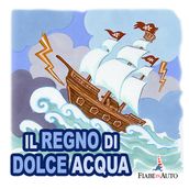 Il regno di Dolce Acqua