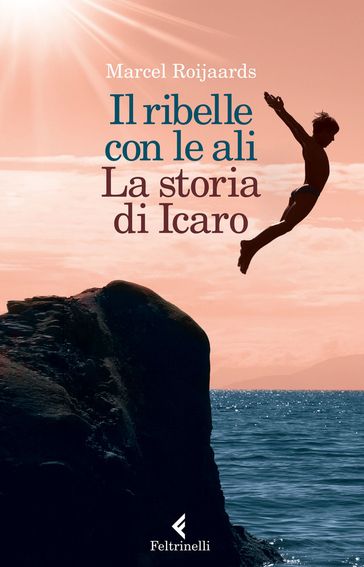 Il ribelle con le ali - Marcel Roijaards