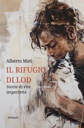 Il rifugio di Lod: Storie di vite imperfette