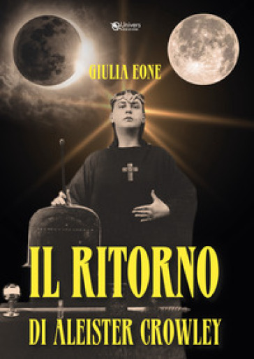 Il ritorno Aleister Crowley - Giulia Eone