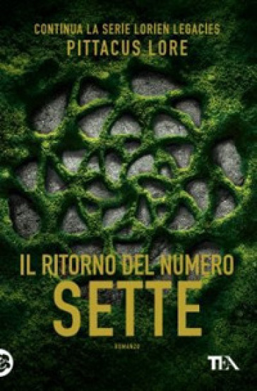 Il ritorno del numero sette - Pittacus Lore